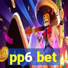 pp6 bet